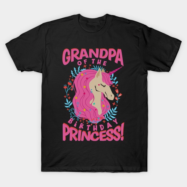 Grandpa of the Birthday Princess Unicorn T-Shirt by aneisha